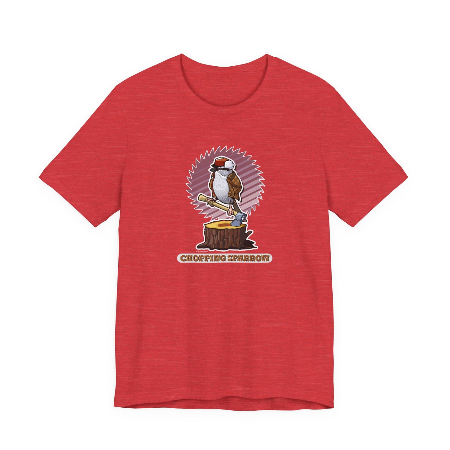 Chopping Sparrow Unisex Jersey Short Sleeve Tee