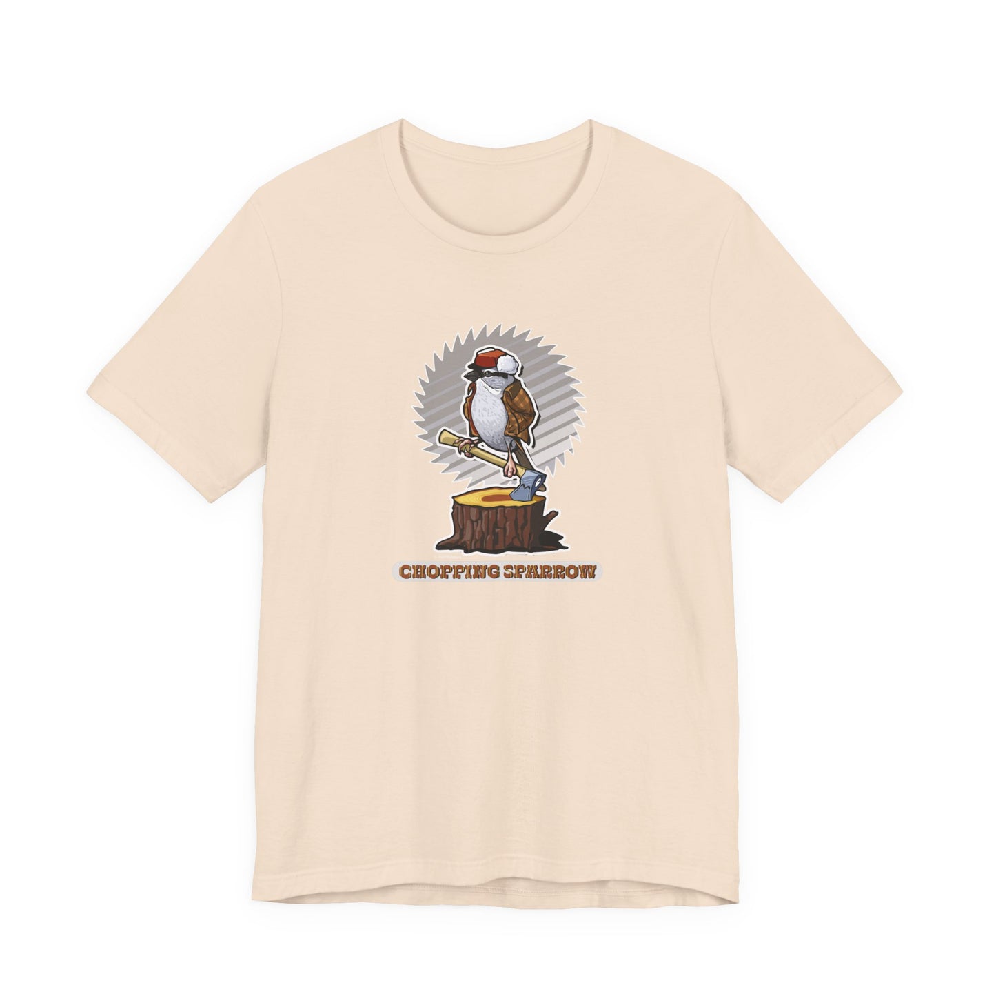 Chopping Sparrow Unisex Jersey Short Sleeve Tee