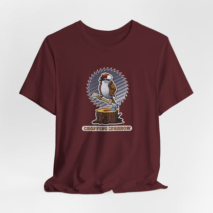 Chopping Sparrow Unisex Jersey Short Sleeve Tee