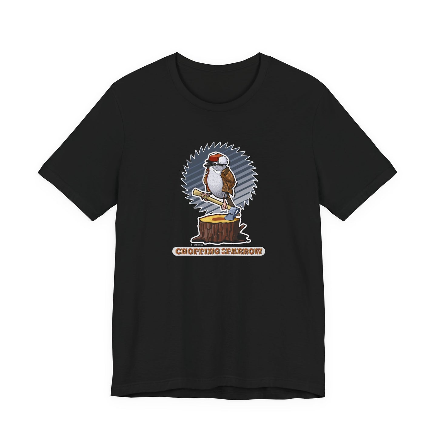 Chopping Sparrow Unisex Jersey Short Sleeve Tee