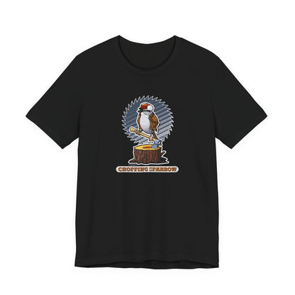 Chopping Sparrow Unisex Jersey Short Sleeve Tee
